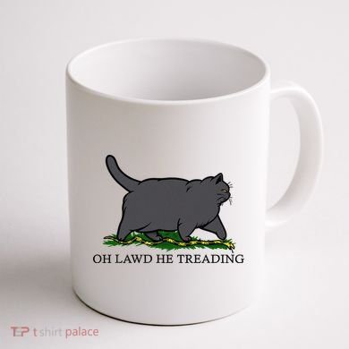 Oh Lawd He Treading Funny Fat Cat Coffee Mug back