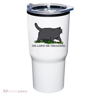 Oh Lawd He Treading Funny Fat Cat Tumbler