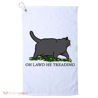Oh Lawd He Treading Funny Fat Cat Golf Towel