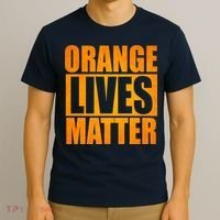 Orange Lives Matter Funny Donald Trump T-Shirt thumb 3
