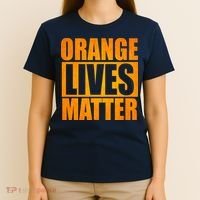 Orange Lives Matter Funny Donald Trump T-Shirt thumb 4