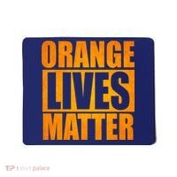 Orange Lives Matter Funny Donald Trump Mousepad thumb 0