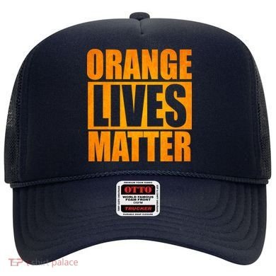 Orange Lives Matter Funny Donald Trump Hat