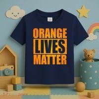 Orange Lives Matter Funny Donald Trump Toddler T-Shirt thumb 3