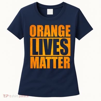 Orange Lives Matter Funny Donald Trump Women's T-Shirt