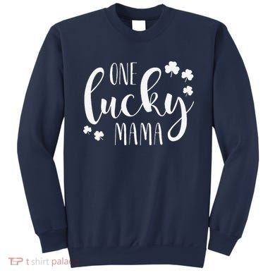 One Lucky Mama St Patricks Day Irish Mom Shamrock Momma Sweatshirt