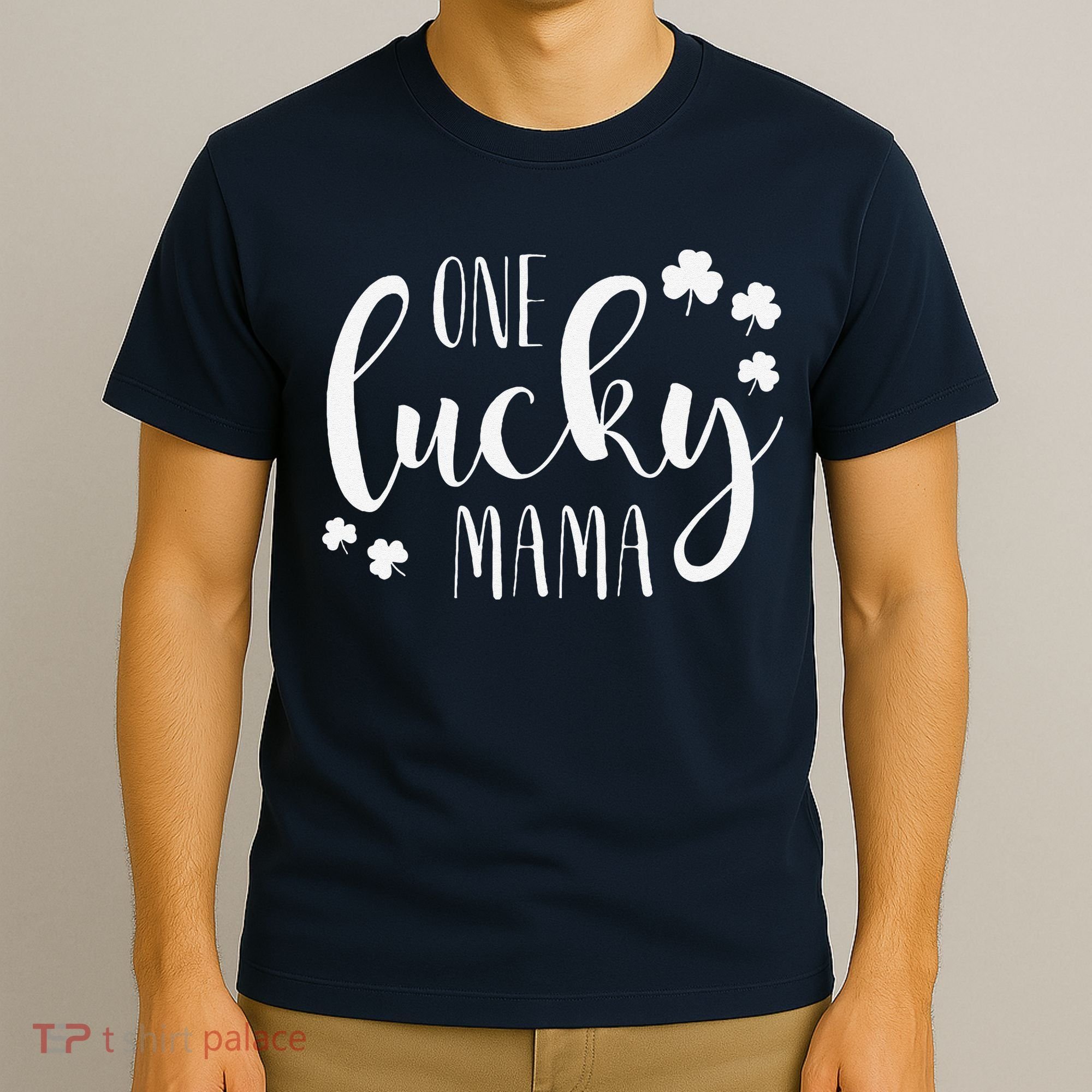 One Lucky Mama St Patricks Day Irish Mom Shamrock Momma T-Shirt