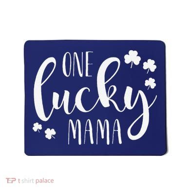 One Lucky Mama St Patricks Day Irish Mom Shamrock Momma Mousepad