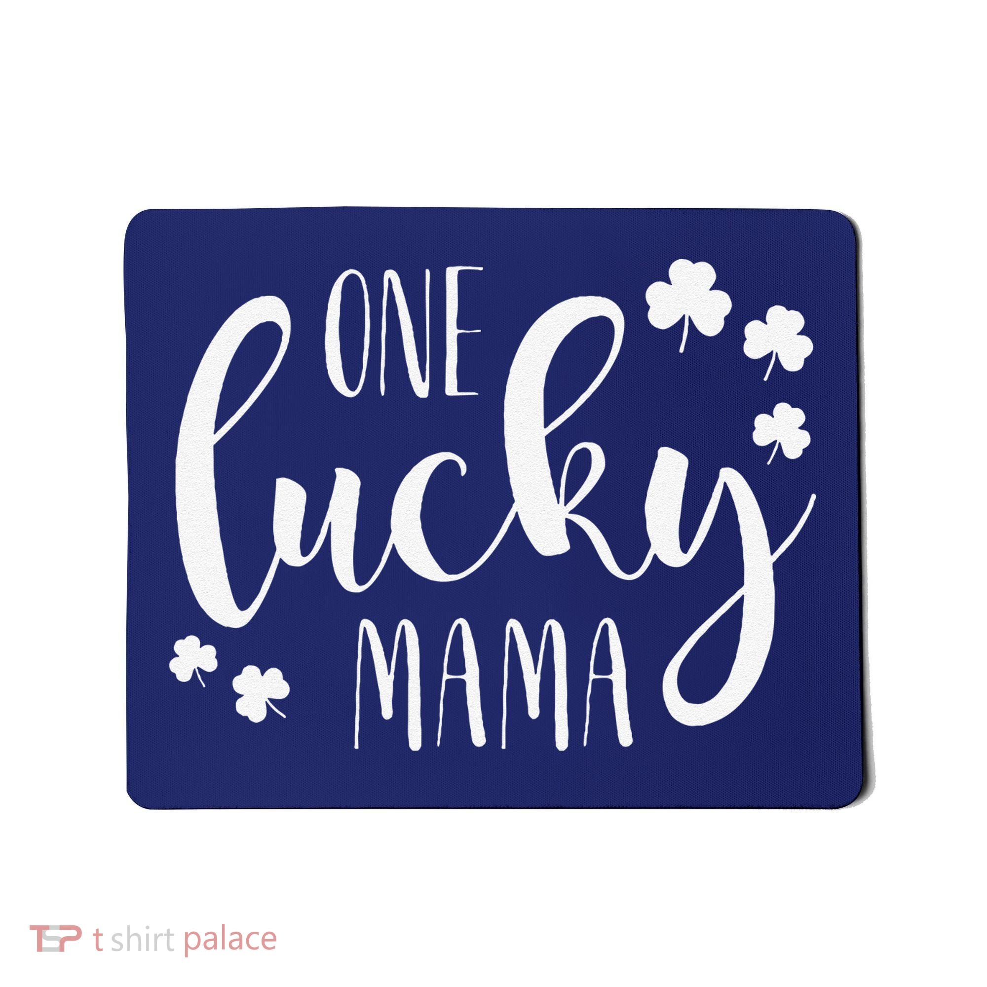 One Lucky Mama St Patricks Day Irish Mom Shamrock Momma Mousepad