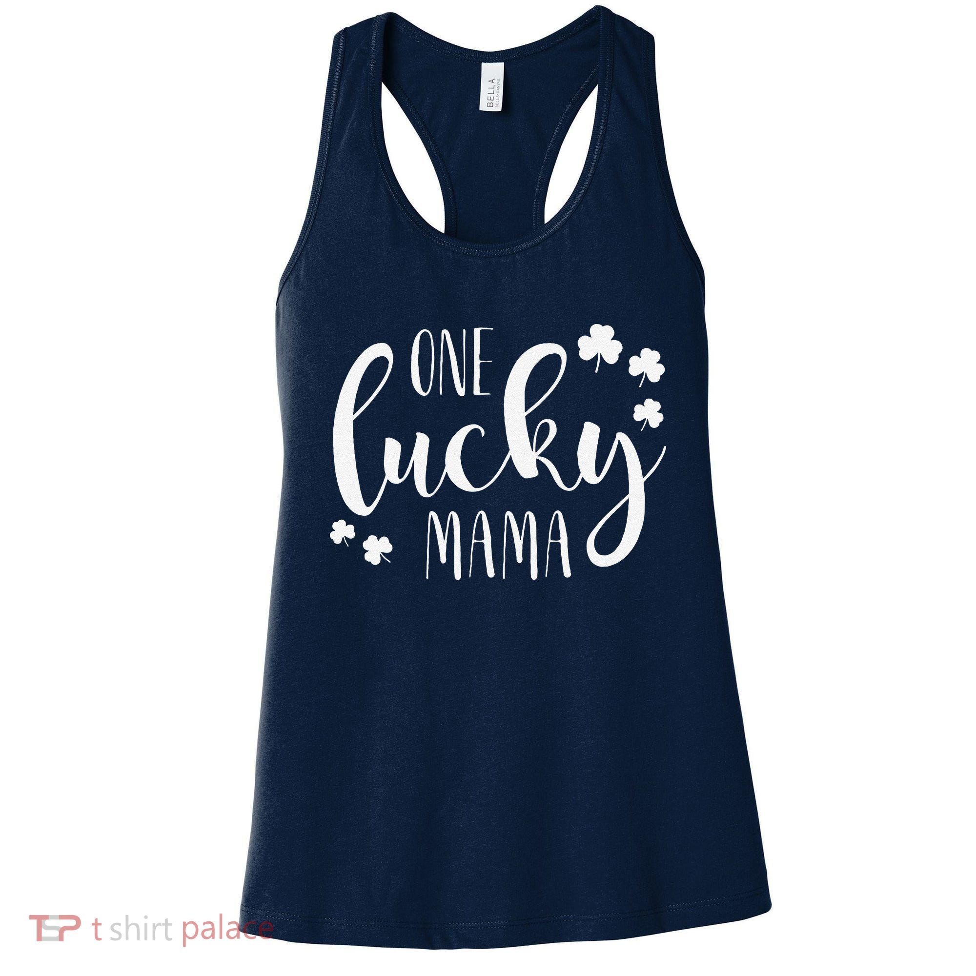 One Lucky Mama St Patricks Day Irish Mom Shamrock Momma Women's Tank Top