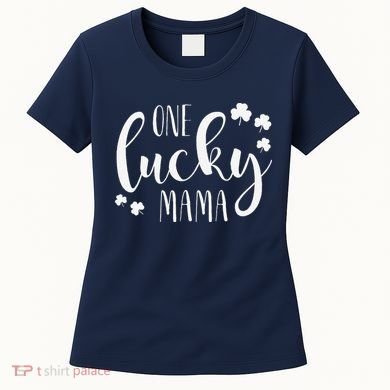 One Lucky Mama St Patricks Day Irish Mom Shamrock Momma Women's T-Shirt