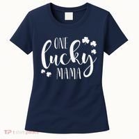 One Lucky Mama St Patricks Day Irish Mom Shamrock Momma Women's T-Shirt thumb 0