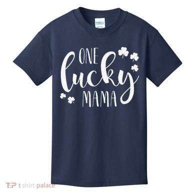 One Lucky Mama St Patricks Day Irish Mom Shamrock Momma Kids T-Shirt