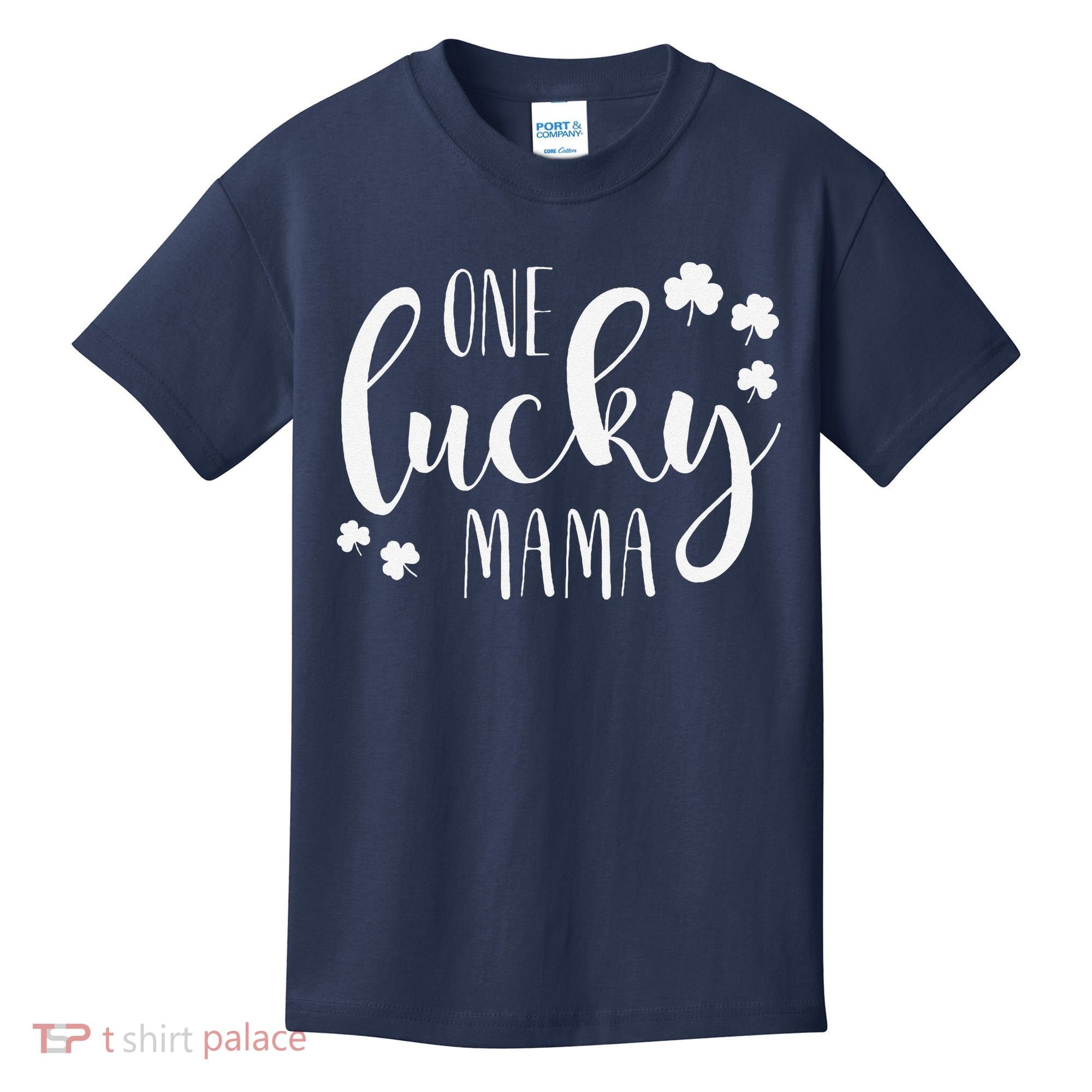 One Lucky Mama St Patricks Day Irish Mom Shamrock Momma Kids T-Shirt