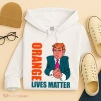 Orange Lives Matter Funny Trump Hoodie thumb 4