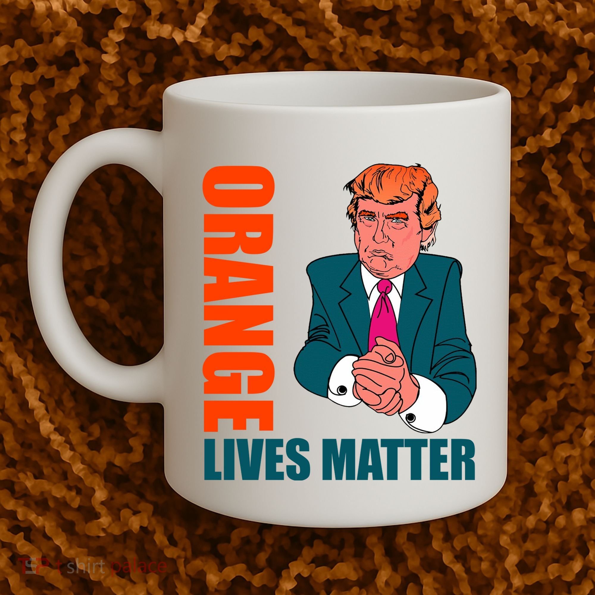 Orange Lives Matter Funny Trump Coffee Mug