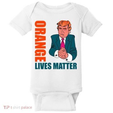 Orange Lives Matter Funny Trump Baby Bodysuit