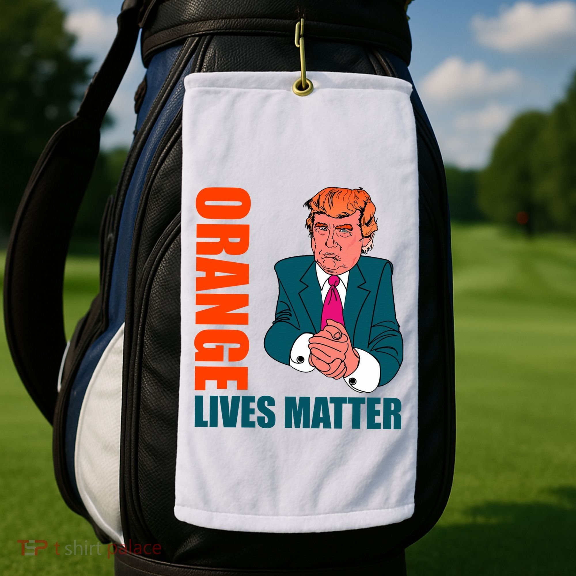 Orange Lives Matter Funny Trump Golf Towel