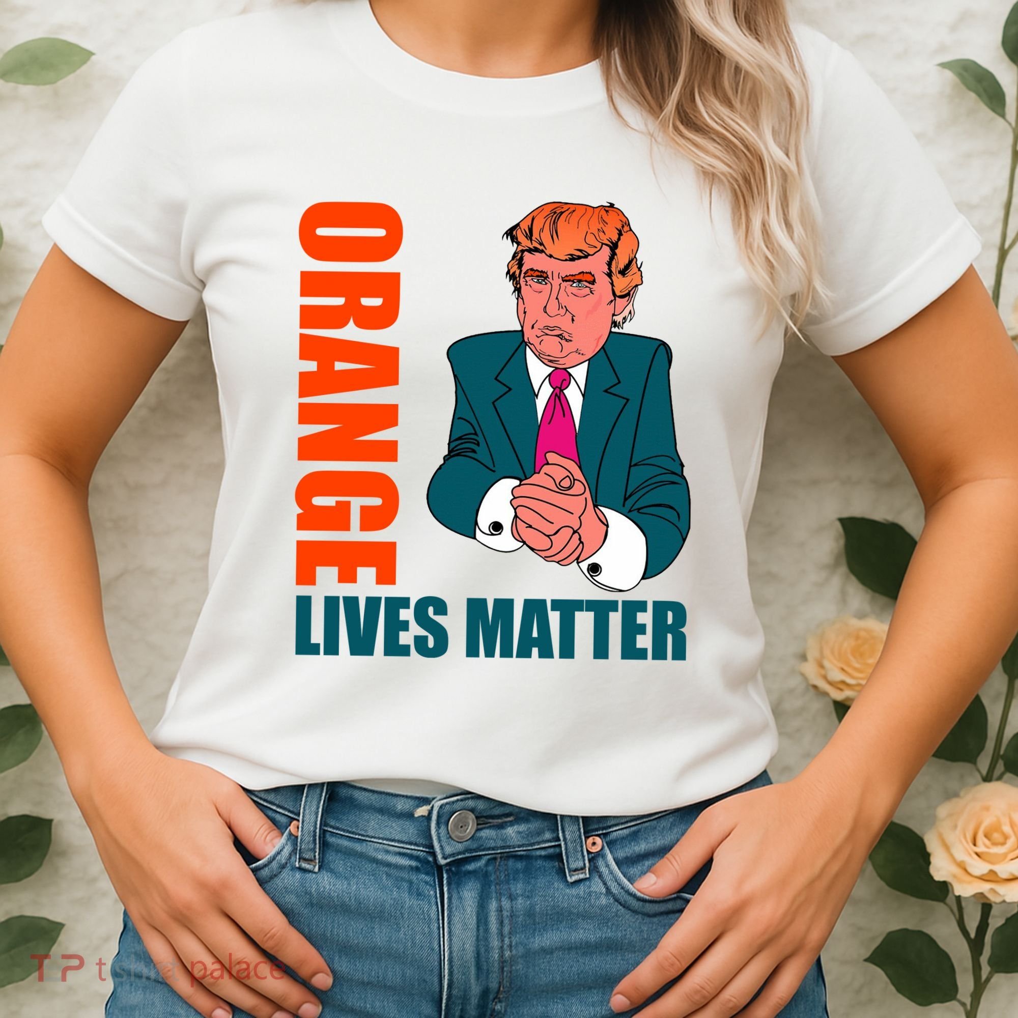 Orange Lives Matter Funny Trump Women's T-Shirt
