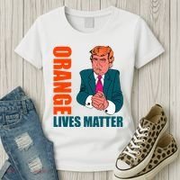 Orange Lives Matter Funny Trump Women's T-Shirt thumb 3