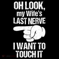 Oh Look My Wife's Last Nerve I Want To Touch It Sarcastic Coffee Mug thumb 5