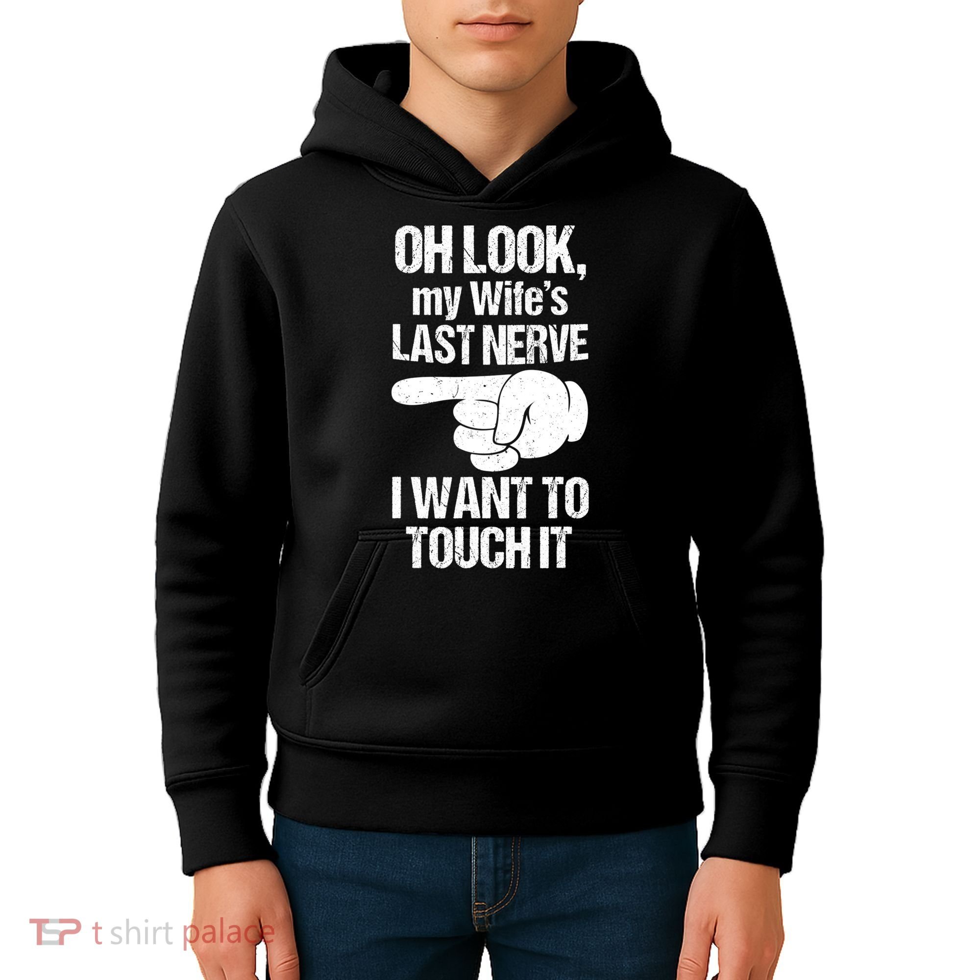 Oh Look My Wife's Last Nerve I Want To Touch It Sarcastic Kids Hoodie