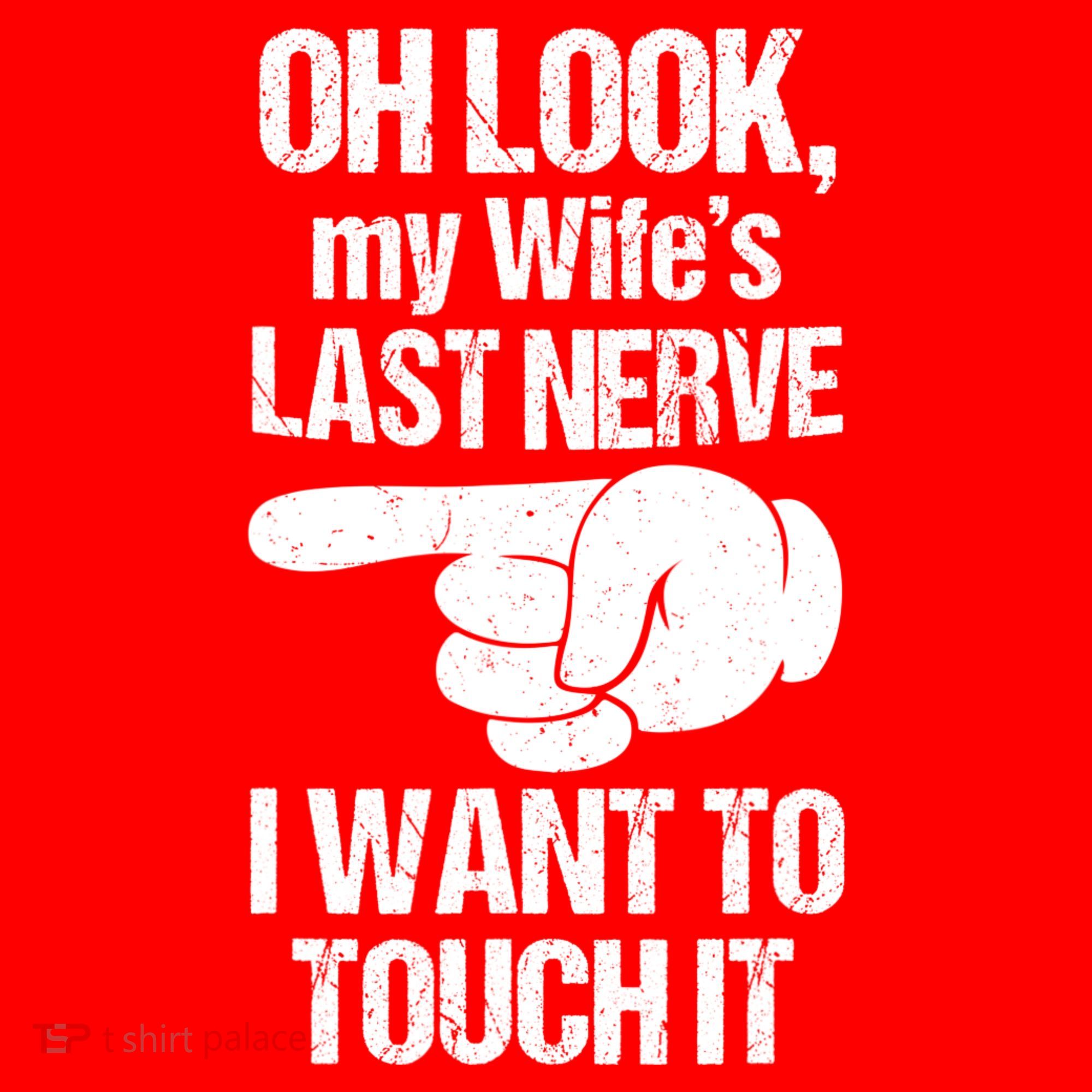 Oh Look My Wife's Last Nerve I Want To Touch It Sarcastic Santa Hat