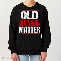 Old Lives Matter Distressed Women's Sweatshirt thumb 0