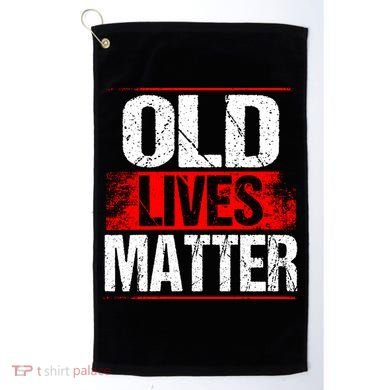 Old Lives Matter Distressed Golf Towel