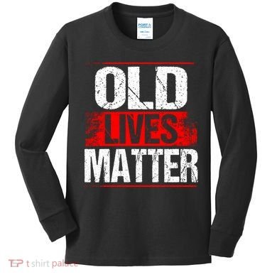 Old Lives Matter Distressed Kids Long Sleeve Shirt
