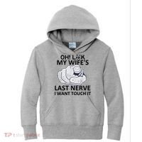 Oh Look My Wife's Last Nerve I Want To Touch It Fun Husband Kids Hoodie thumb 0