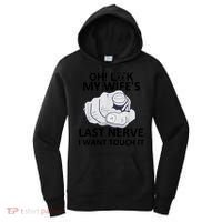 Oh Look My Wife's Last Nerve I Want To Touch It Fun Husband Women's Hoodie thumb 0