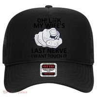 Oh Look My Wife's Last Nerve I Want To Touch It Fun Husband Hat thumb 0