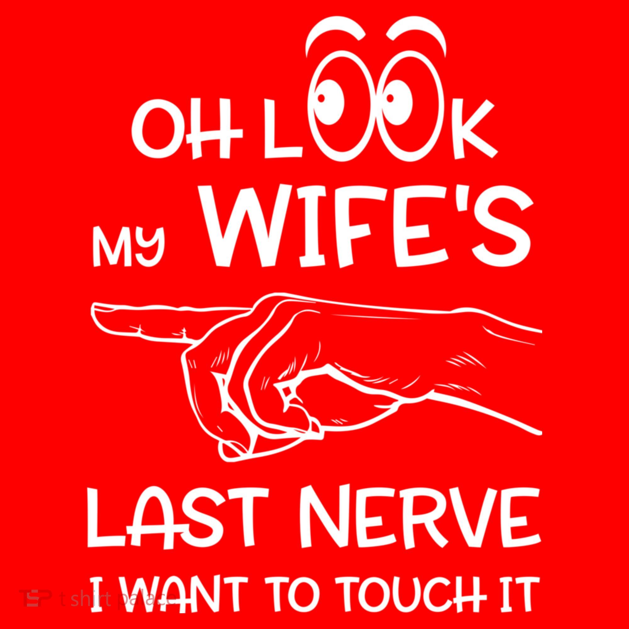 Oh Look My Wife's Last Nerve I Want To Touch It Sarcastic Gift Santa Hat
