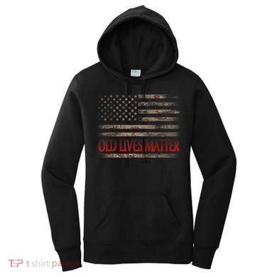 Old Lives Matter 40th 50th 60th 70th Birthday Women's Hoodie