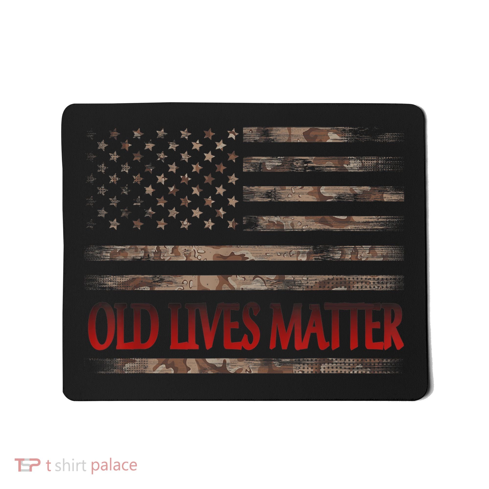 Old Lives Matter 40th 50th 60th 70th Birthday Mousepad