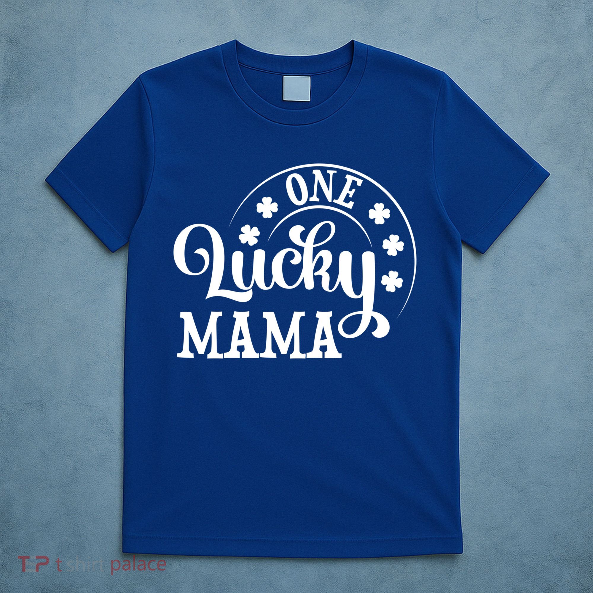 One Lucky Mama Saint Patricks Day Gift T-Shirt