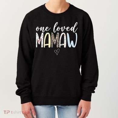 One Loved Mamaw Mothers Day Cute Women's Sweatshirt