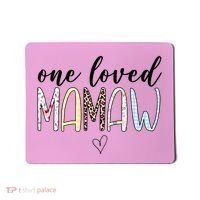 One Loved Mamaw Mothers Day Cute Mousepad thumb 0