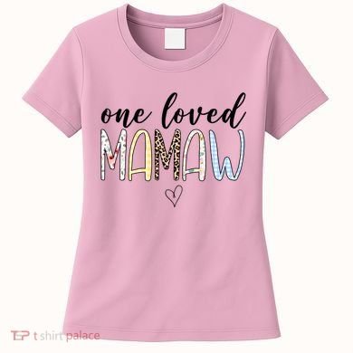 One Loved Mamaw Mothers Day Cute Women's T-Shirt
