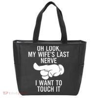 Oh Look My Wifes Last Nerve I Want To Touch It Fun Husband Tote Bag thumb 0