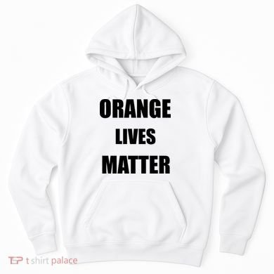 Orange Lives Matter Hoodie