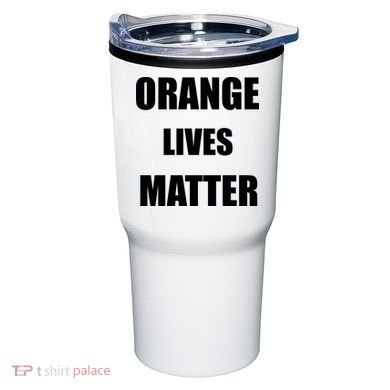 Orange Lives Matter Tumbler