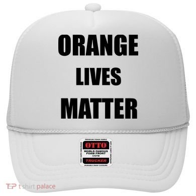 Orange Lives Matter Hat