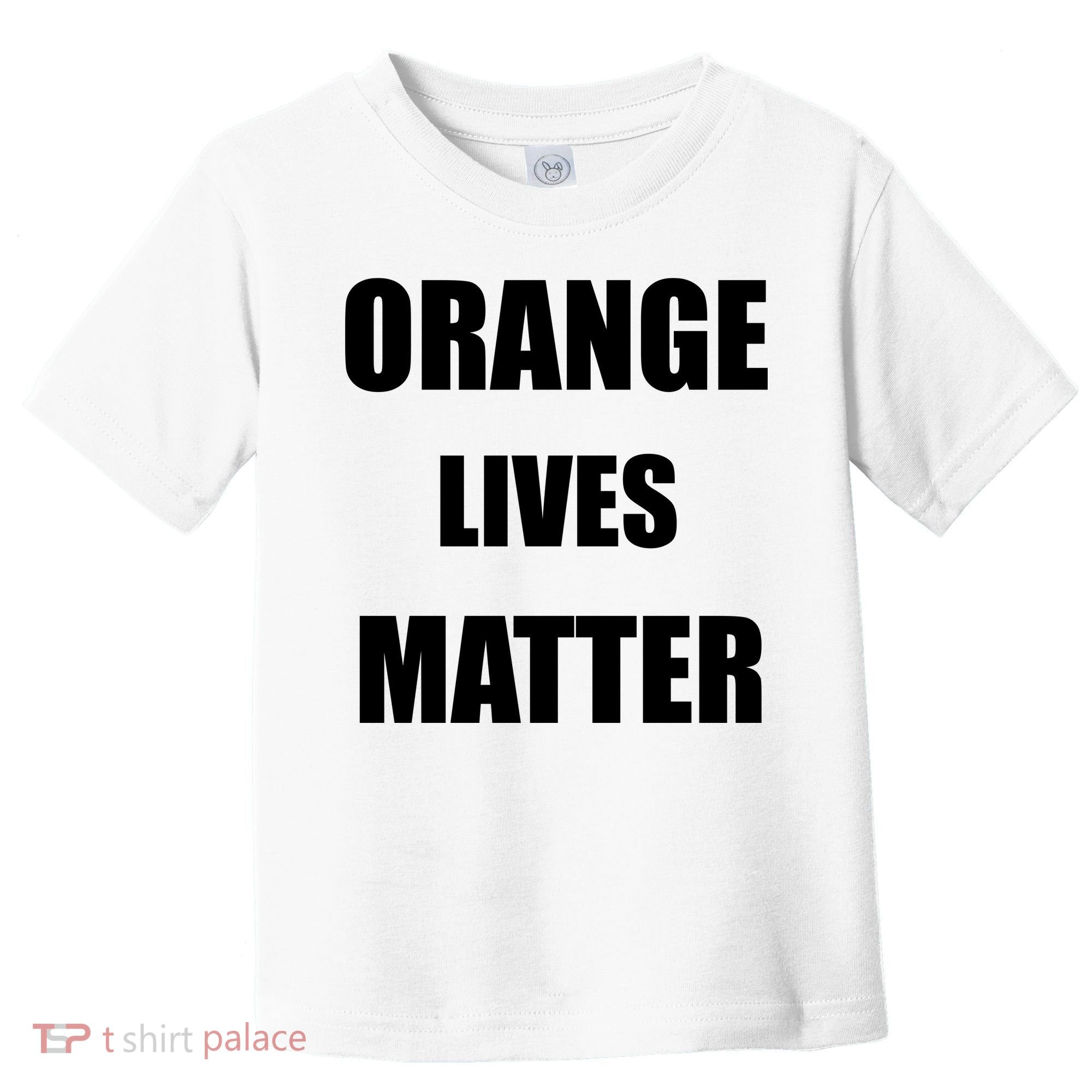 Orange Lives Matter Toddler T-Shirt