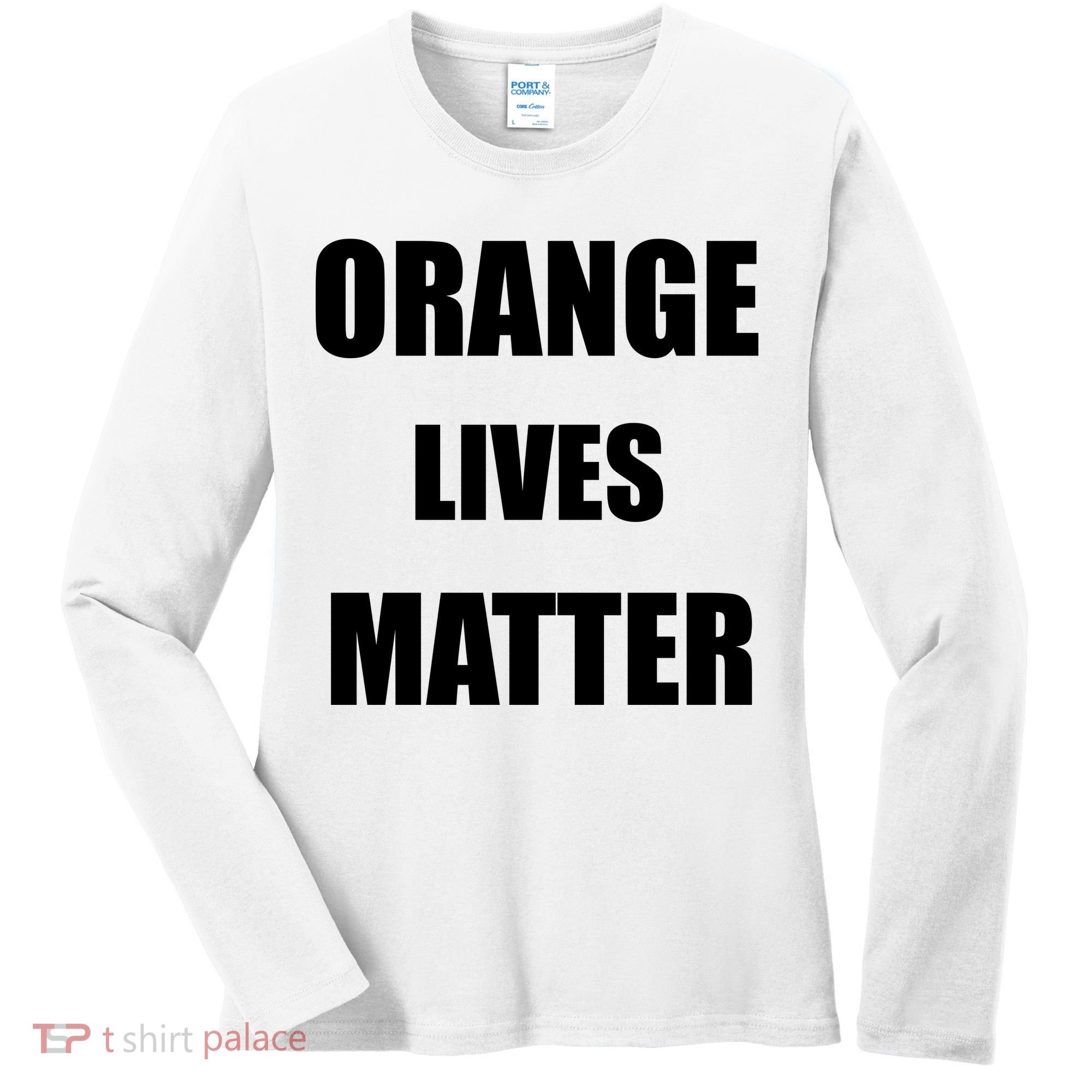 Orange Lives Matter Women's Long Sleeve Shirt