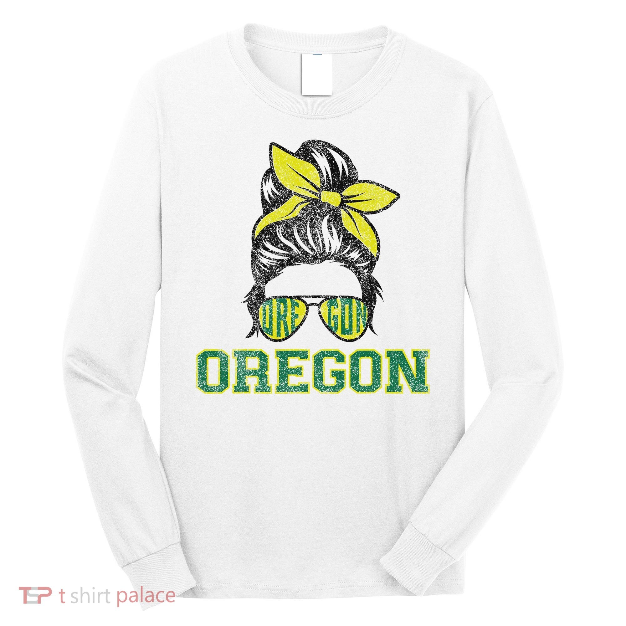Oregon Lovers Messy Bun Oregon Souvenir Women Long Sleeve Shirt