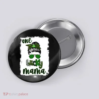 One Lucky Mama Button