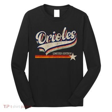 Orioles Last Name Pride Classic Orioles Limited Edition Long Sleeve Shirt