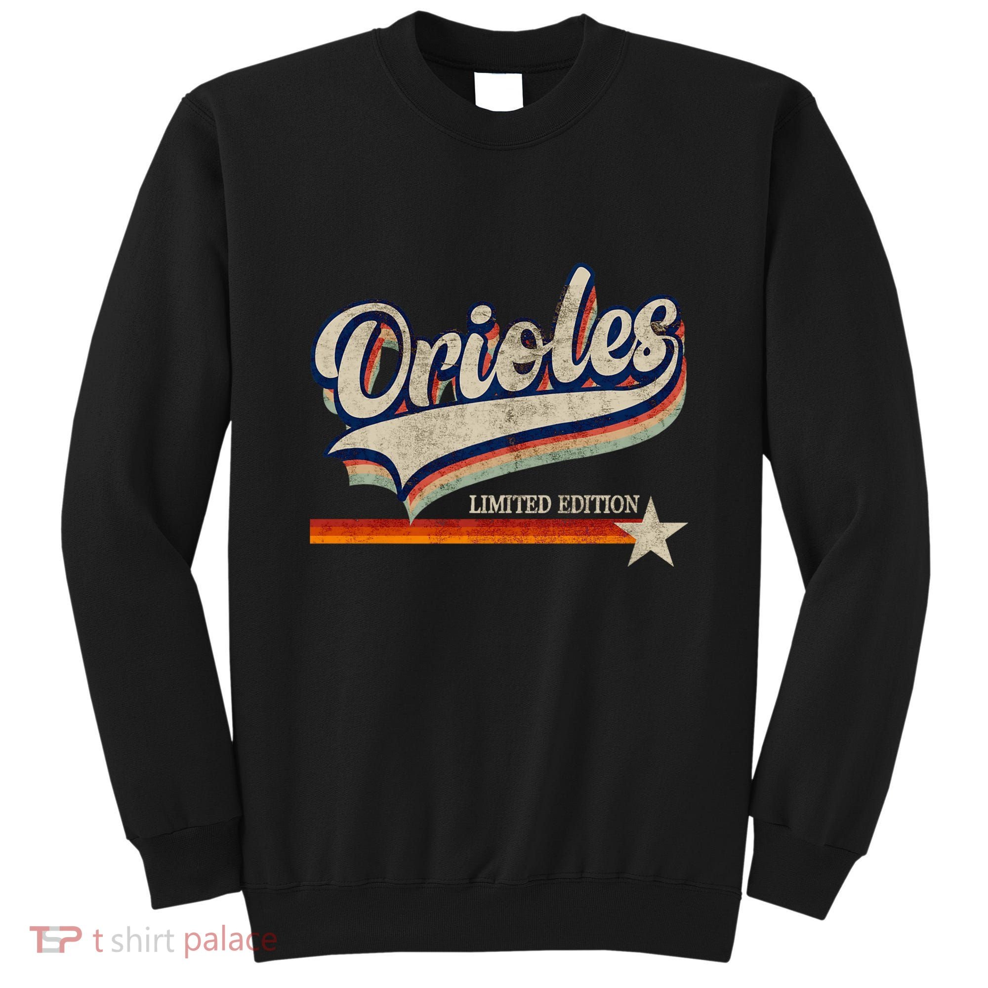 Orioles Last Name Pride Classic Orioles Limited Edition Sweatshirt